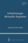 Image for Infektiologie Aktuelle Aspekte: Jahrbuch 2001/2002