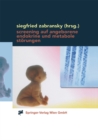 Image for Screening auf angeborene endokrine und metabole Storungen: Methoden, Anwendung und Auswertung