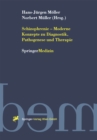 Image for Schizophrenie - Moderne Konzepte zu Diagnostik, Pathogenese und Therapie