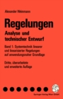 Image for Regelungen Analyse und technischer Entwurf: Band 1: Systemtechnik linearer und linearisierter Regelungen auf anwendungsnaher Grundlage