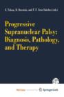 Image for Progressive Supranuclear Palsy: Diagnosis, Pathology, and Therapy