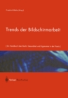 Image for Trends der Bildschirmarbeit: Ein Handbuch uber Recht, Gesundheit und Ergonomie in der Praxis