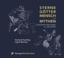 Image for Sterne Gotter, Mensch und Mythen: Griechische Sternsagen im Jahreskreis