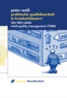Image for Praktische Qualitatsarbeit in Krankenhausern: ISO 9001:2000, Total Quality Management (TQM)