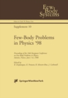 Image for Few-Body Problems in Physics &#39;98: Proceedings of the 16th European Conference on Few-Body Problems in Physics, Autrans, France, June 1-6, 1998