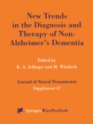 Image for New Trends in the Diagnosis and Therapy of Non-Alzheimer&#39;s Dementia