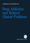 Image for Drug Addiction and Related Clinical Problems
