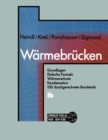 Image for Warmebrucken: Grundlagen Einfache Formeln Warmeverluste Kondensation 100 durchgerechnete Baudetails