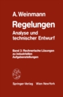 Image for Regelungen Analyse und technischer Entwurf: Band 3: Rechnerische Losungen zu industriellen Aufgabenstellungen