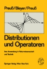Image for Distributionen und Operatoren: Ihre Anwendung in Naturwissenschaft und Technik