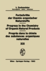 Image for Progres Dans La Chimie Des Substances Organiques Naturelles/Progress in the Chemistry of Organic Natural Products. : 21
