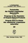 Image for Fortschritte der Chemie organischer Naturstoffe / Progress in the Chemistry of Organic Natural Products / Progres dans la Chimie des Substances Organiques Naturelles