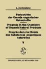 Image for Fortschritte der Chemie organischer Naturstoffe / Progress in the Chemistry of Organic Natural Products / Progres Dans La Chimie Des Substances Organiques Naturelles
