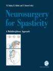 Image for Neurosurgery for Spasticity : A Multidisciplinary Approach