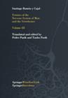 Image for Texture of the Nervous System of Man and the Vertebrates : Volume III An annotated and edited translation of the original Spanish text with the additions of the French version by Pedro Pasik and Tauba