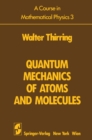 Image for Course in Mathematical Physics 3: Quantum Mechanics of Atoms and Molecules
