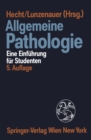 Image for Allgemeine Pathologie: Eine Einfuhrung fur Studenten.
