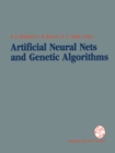 Image for Artificial Neural Nets and Genetic Algorithms: Proceedings of the International Conference in Innsbruck, Austria, 1993