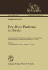Image for Few-Body Problems in Physics : Proceedings of the XIIIth European Conference on Few-Body Physics, Marciana Marina, Isola d’Elba, Italy, September 9–14, 1991