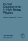 Image for Recent Developments in High-Energy Physics