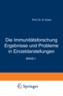 Image for Die Immunitatsforschung Ergebnisse und Probleme in Einzeldarstellungen: Band I Antikorper Erster Teil