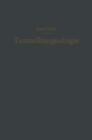 Image for Tunnelbaugeologie: Die geologischen Grundlagen des Stollen- und Tunnelbaues