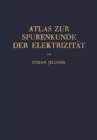 Image for Atlas zur Spurenkunde der Elektrizitat