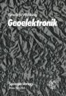 Image for Geoelektronik : Angewandte Elektronik in der Geophysik, Geologie, Prospektion, Montanistik und Ingenieurgeologie