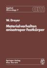 Image for Materialverhalten anisotroper Festkorper : Thermische und elektrische Eigenschaften Ein Beitrag zur Angewandten Mineralogie