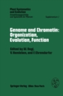 Image for Genome and Chromatin: Organization, Evolution, Function: Symposium, Kaiserslautern, October 13-15, 1978
