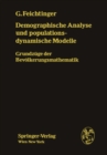 Image for Demographische Analyse und populationsdynamische Modelle: Grundzuge der Bevolkerungsmathematik