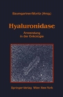 Image for Hyaluronidase: Anwendung in der Onkologie Ubersicht uber experimentelle und klinische Daten