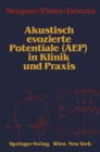 Image for Akustisch evozierte Potentiale (AEP) in Klinik und Praxis