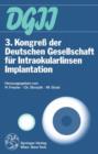 Image for 3. Kongress der Deutschen Gesellschaft fur Intraokularlinsen Implantation