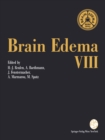 Image for Brain Edema VIII: Proceedings of the Eighth International Symposium, Bern, June 17-20, 1990