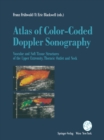 Image for Atlas of Color-Coded Doppler Sonography: Vascular and Soft Tissue Structures of the Upper Extremity, Thoracic Outlet and Neck