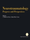 Image for Neurotraumatology: Progress and Perspectives: Proceedings of the International Conference on Recent Advances in Neurotraumatology, Porto (Portugal), November 1990 : 55