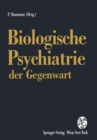 Image for Biologische Psychiatrie der Gegenwart