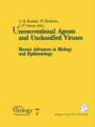 Image for Unconventional Agents and Unclassified Viruses: Recent Advances in Biology and Epidemiology