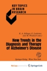 Image for New Trends in the Diagnosis and Therapy of Alzheimer&#39;s Disease