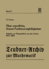 Image for Uber unendliche, lineare Punktmannigfaltigkeiten: Arbeiten zur Mengenlehre aus den Jahren 1872-1884