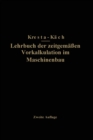 Image for Lehrbuch der zeitgemassen Vorkalkulation im Maschinenbau