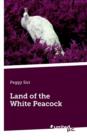 Image for Land of the White Peacock