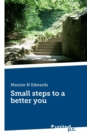 Image for Small Steps to a Better You