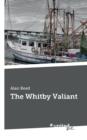 Image for The Whitby Valiant
