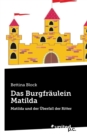 Image for Das Burgfr ulein Matilda