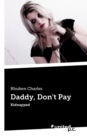Image for Daddy, Don&#39;t Pay : Kidnapped