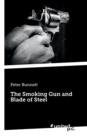Image for The Smoking Gun and Blade of Steel