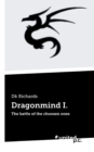 Image for Dragonmind I. : The battle of the choosen ones