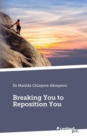 Image for Breaking You to Reposition You